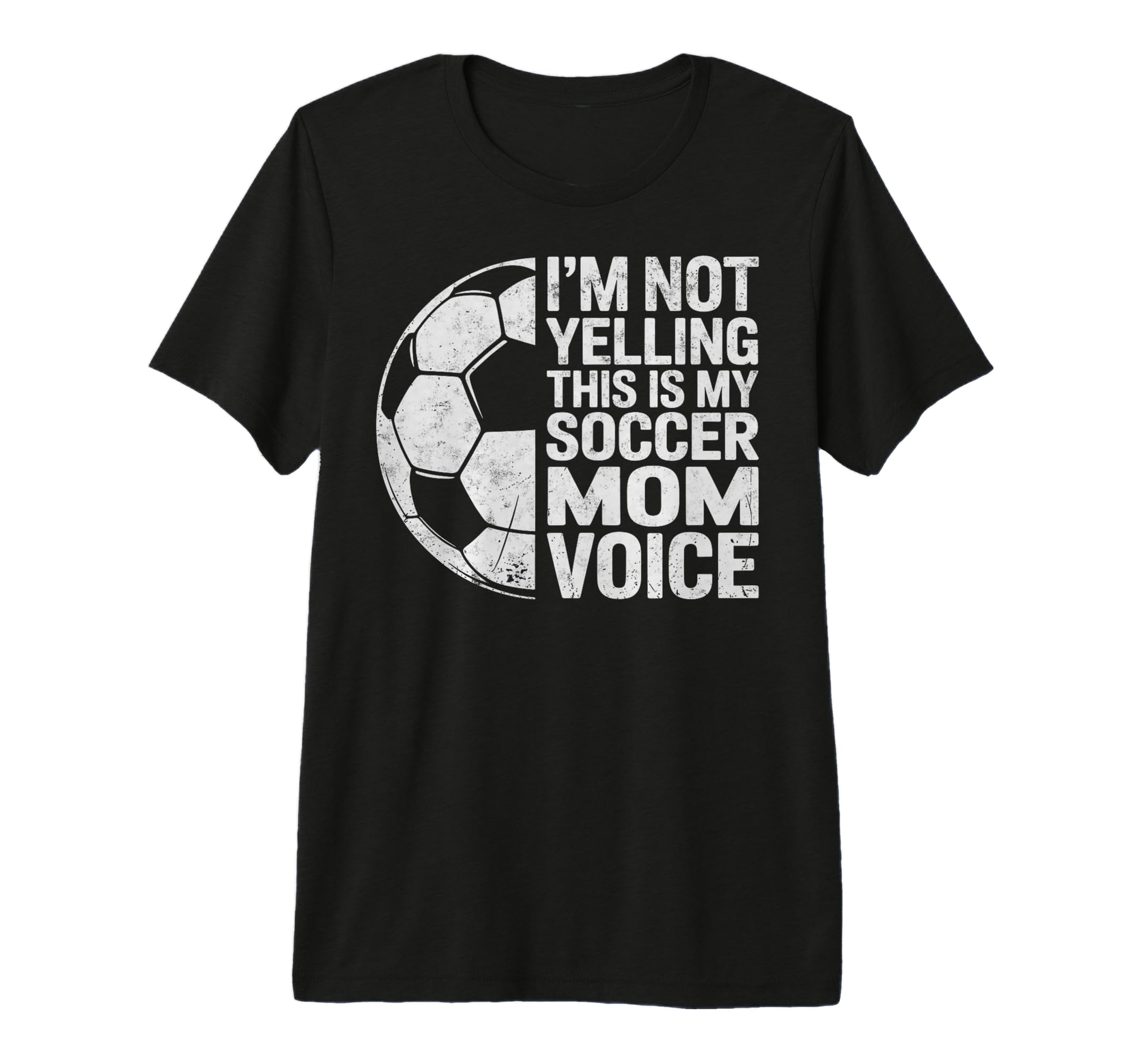 Im Not Yelling This Is My Soccer Mom T-Shirt - Custom Art Print Men Women - T-Shirt, Sweatshirt, Hoodie