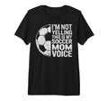 Im Not Yelling This Is My Soccer Mom T-Shirt - Trendy Graphic for Adults - T-Shirt, Sweatshirt, Hoodie