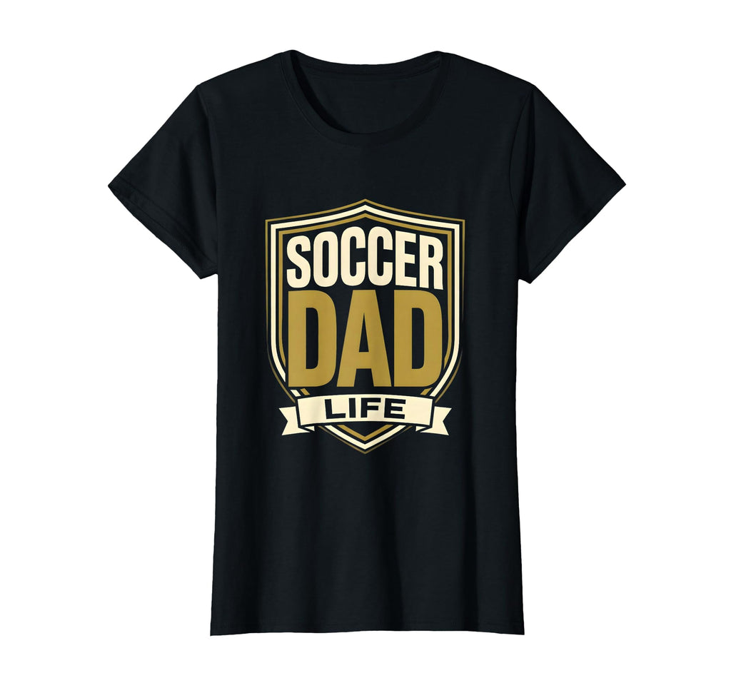 Soccer Dad Life Proud Sports T-Shirt - Casual Everyday Wear Men Women - T-Shirt, Sweatshirt, Hoodie