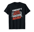 Somebodys Loud Mouth Crying T-Shirt - Casual Everyday Wear Men Women - T-Shirt, Sweatshirt, Hoodie