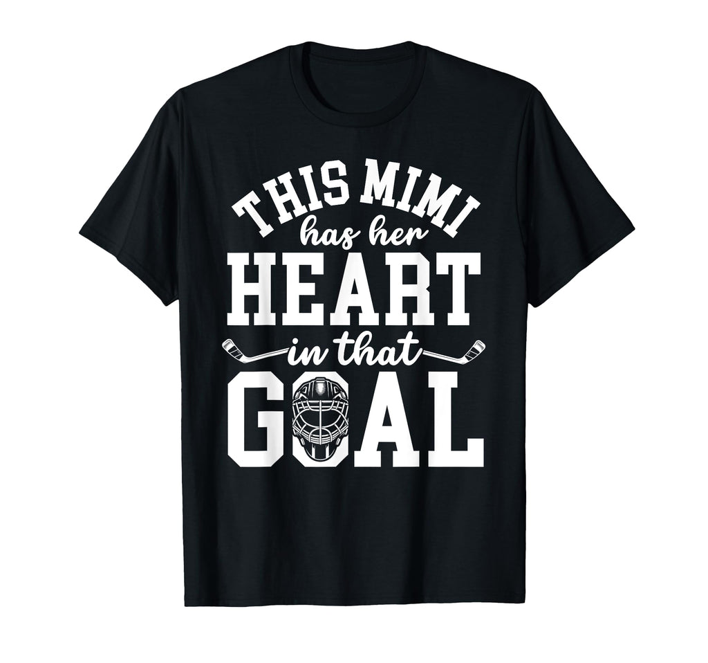 Proud Hockey Goalie Mimi Hockey T-Shirt - Casual Everyday Wear Men Women - T-Shirt, Sweatshirt, Hoodie