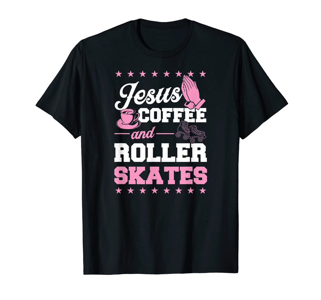 Jesus Coffee And Roller Skates T-Shirt - Novelty Apparel for Adults - T-Shirt, Sweatshirt, Hoodie