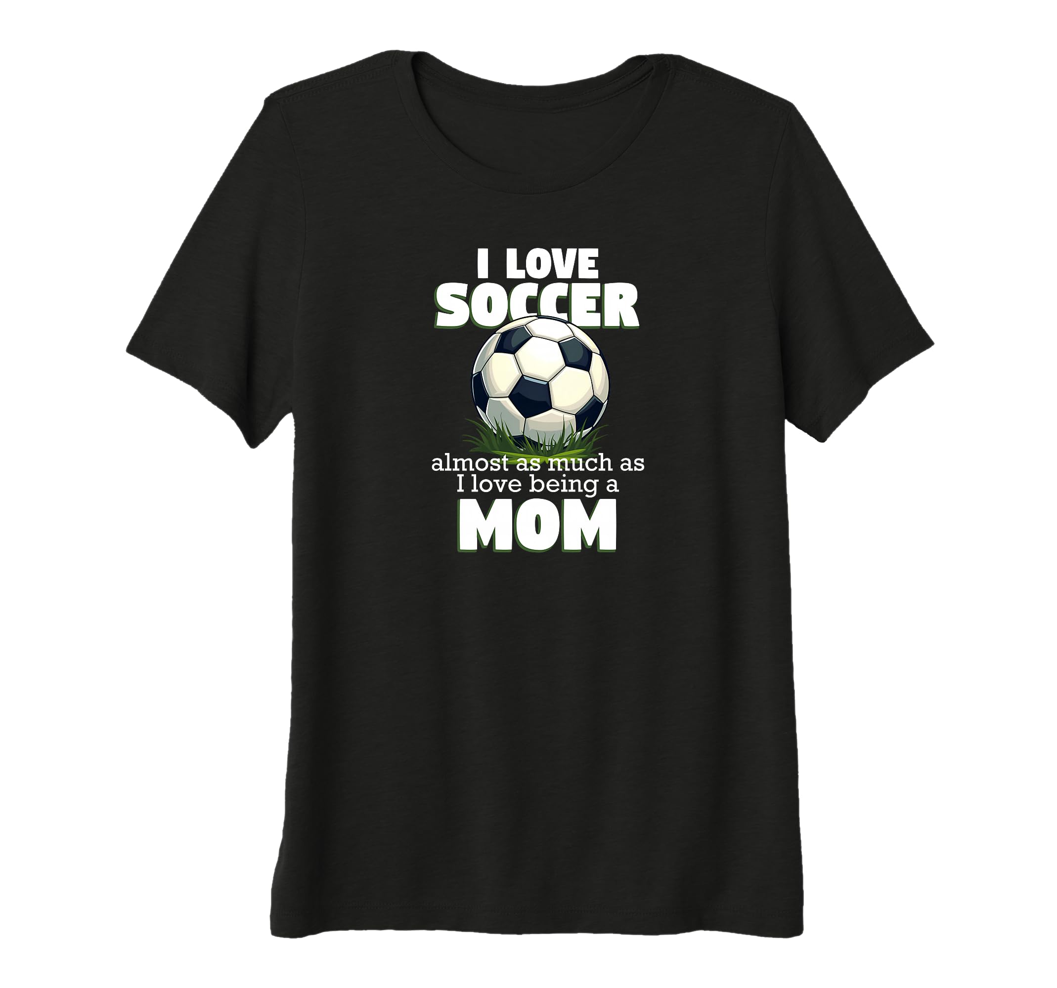 Womens I Love Soccer Almost As Much As I T-Shirt - Minimalist Print Unisex - T-Shirt, Sweatshirt, Hoodie