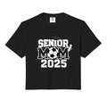 Senior 2025 Soccer Mom High School T-Shirt - Novelty Apparel Unisex - T-Shirt, Sweatshirt, Hoodie