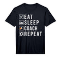 Mens Eat Sleep Coach Repeat Sports Coach T-Shirt - Graphic Print Men Women - T-Shirt, Sweatshirt, Hoodie