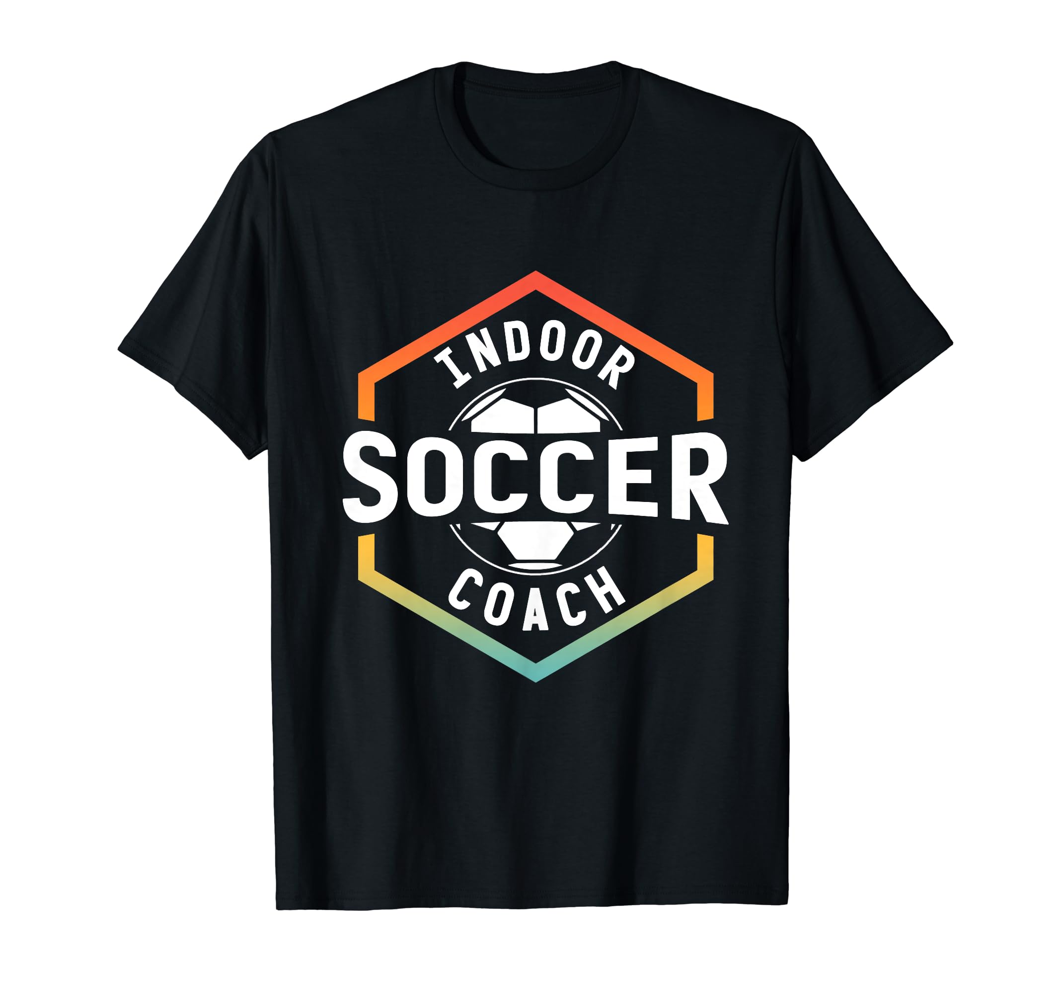 Indoor Soccer Coach Lover Team T-Shirt - Custom Art Print Men Women - T-Shirt, Sweatshirt, Hoodie