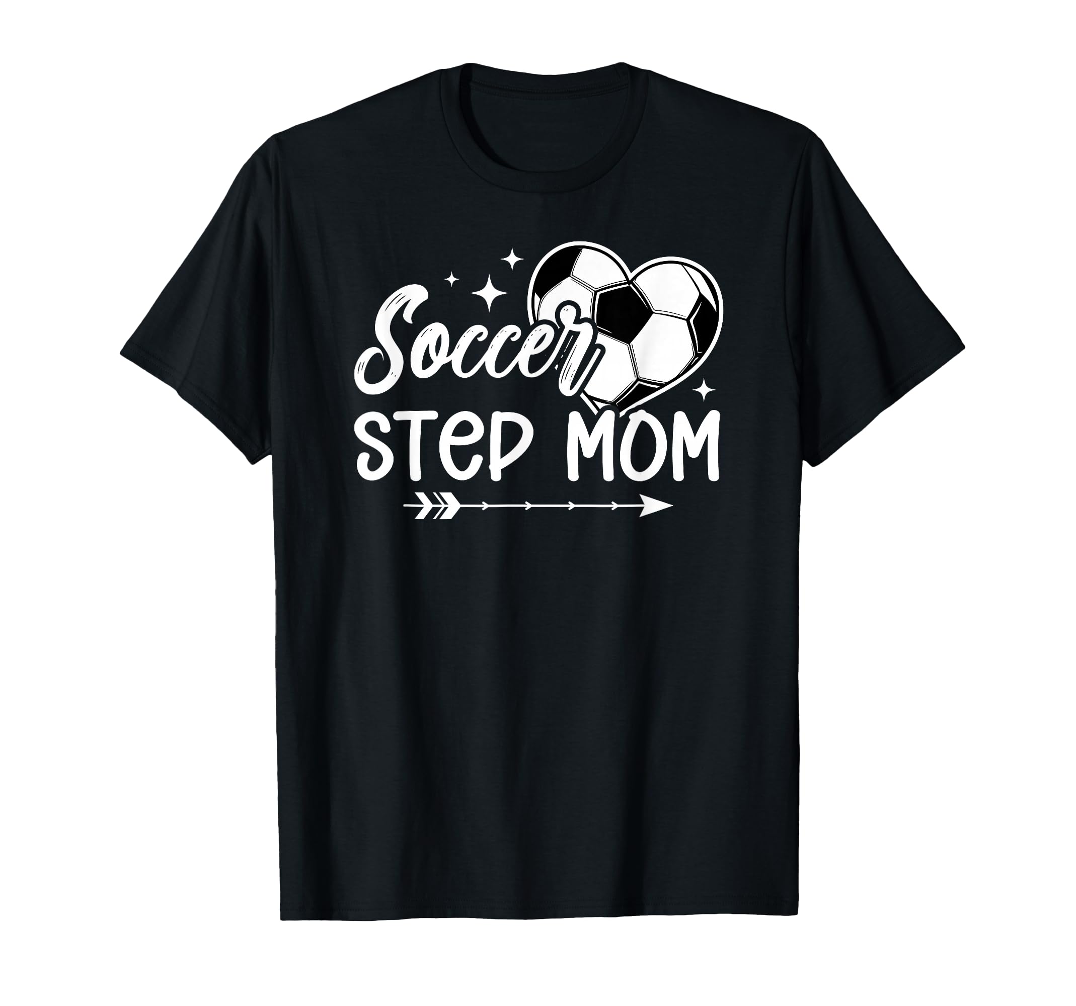 Soccer Step Mom Soccer Player Step Mother T-Shirt - Graphic Print Unisex - T-Shirt, Sweatshirt, Hoodie