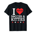I Love Soccer And Kitties Funny T-Shirt - Streetwear Style for Adults - T-Shirt, Sweatshirt, Hoodie