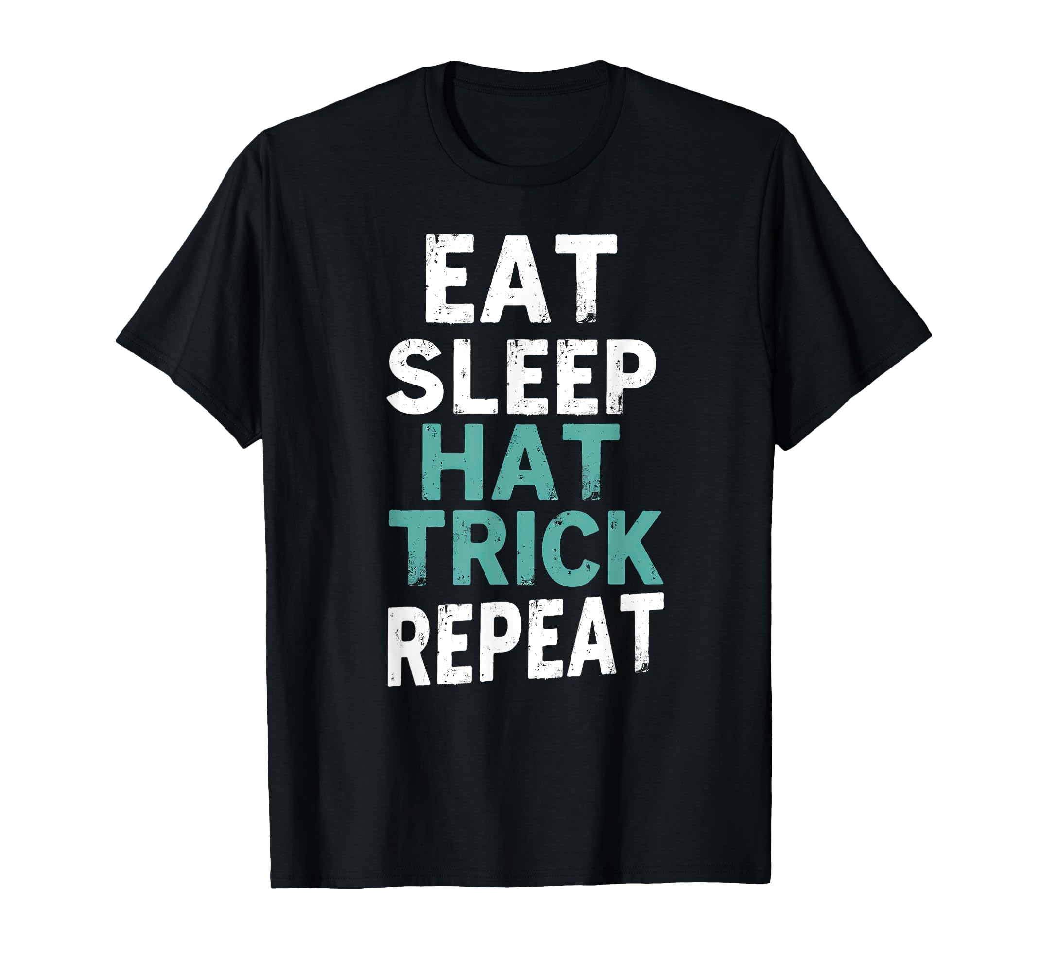 Soccer Eat Sleep Hat Trick Repeat Ice T-Shirt - Fun Novelty Design Unisex - T-Shirt, Sweatshirt, Hoodie