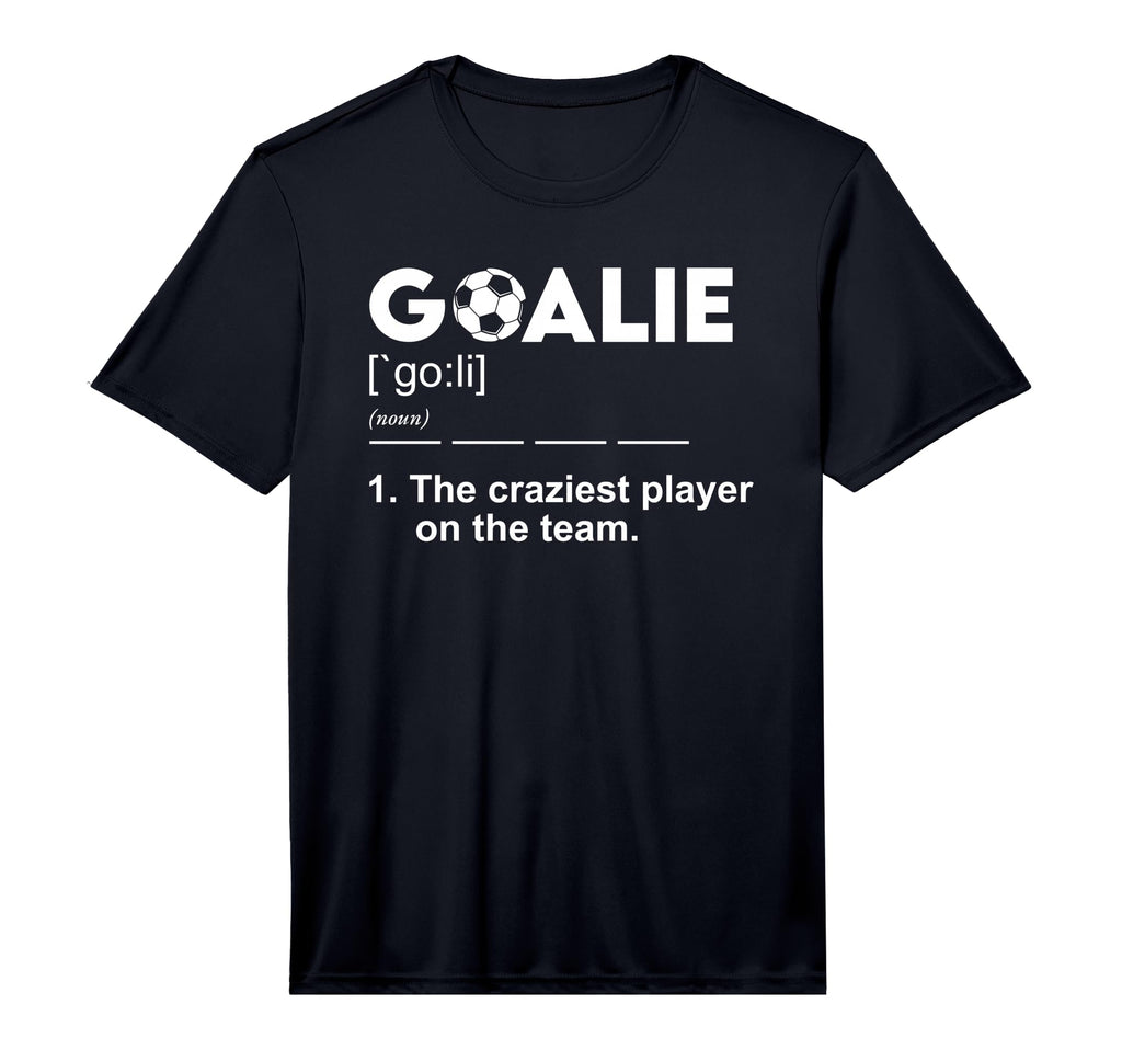 Goalie Definition Soccer Goalkeeper T-Shirt - Novelty Apparel Men Women - T-Shirt, Sweatshirt, Hoodie