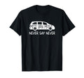 Never Say Never Sayings Minivan Soccer T-Shirt - Unique Graphic for Adults - T-Shirt, Sweatshirt, Hoodie