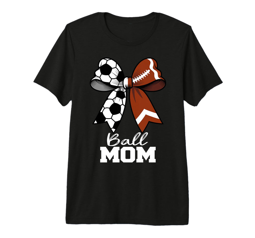 Ball Mom Soccer Football Mom Coquette Bow T-Shirt - Unique Graphic Unisex - T-Shirt, Sweatshirt, Hoodie