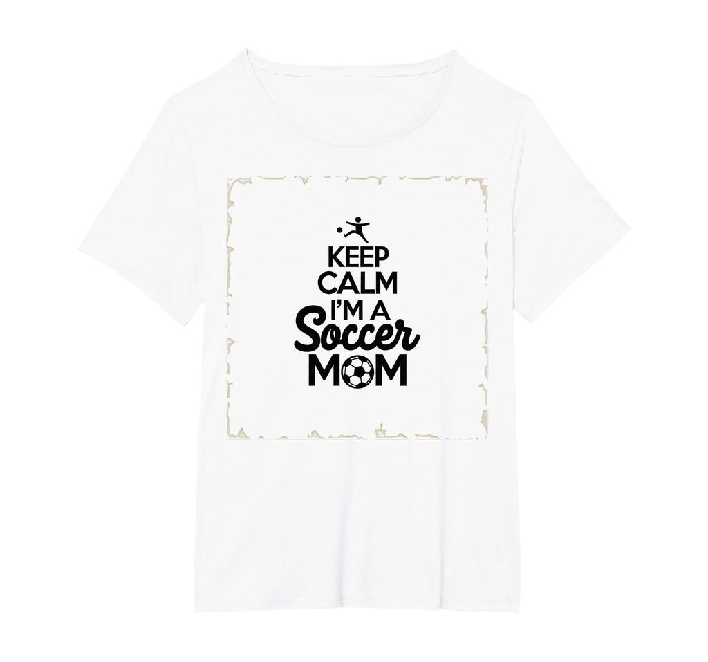 Keep Calm Im Soccer Mom Proud T-Shirt - Casual Everyday Wear for Adults - T-Shirt, Sweatshirt, Hoodie