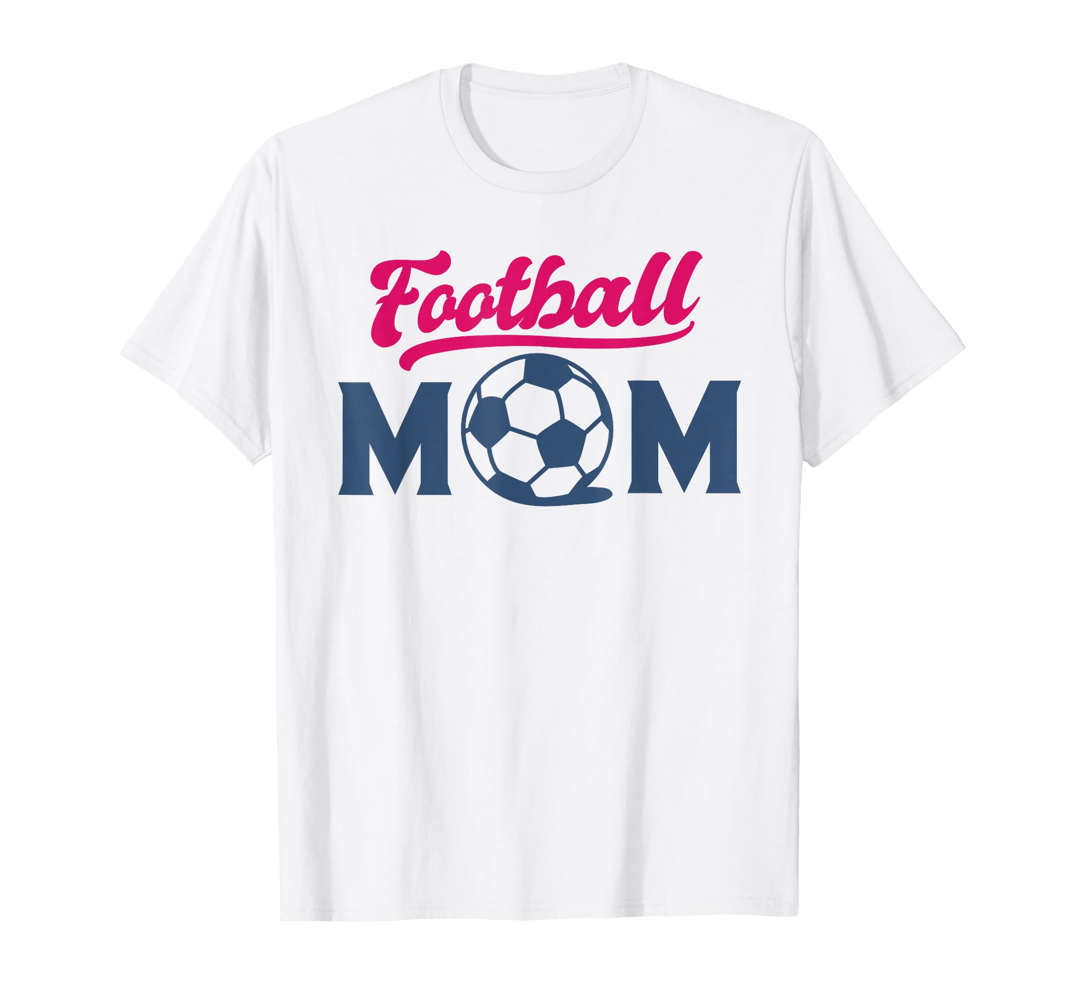 Football Mom Soccer Game Day Gift T-Shirt - Fun Novelty Design Men Women - T-Shirt, Sweatshirt, Hoodie