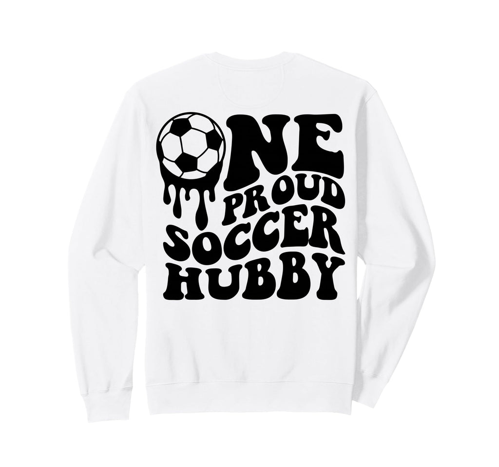 Proud Soccer Hubby Soccer Ball Sweatshirt - Custom Art Print for Adults - T-Shirt, Sweatshirt, Hoodie