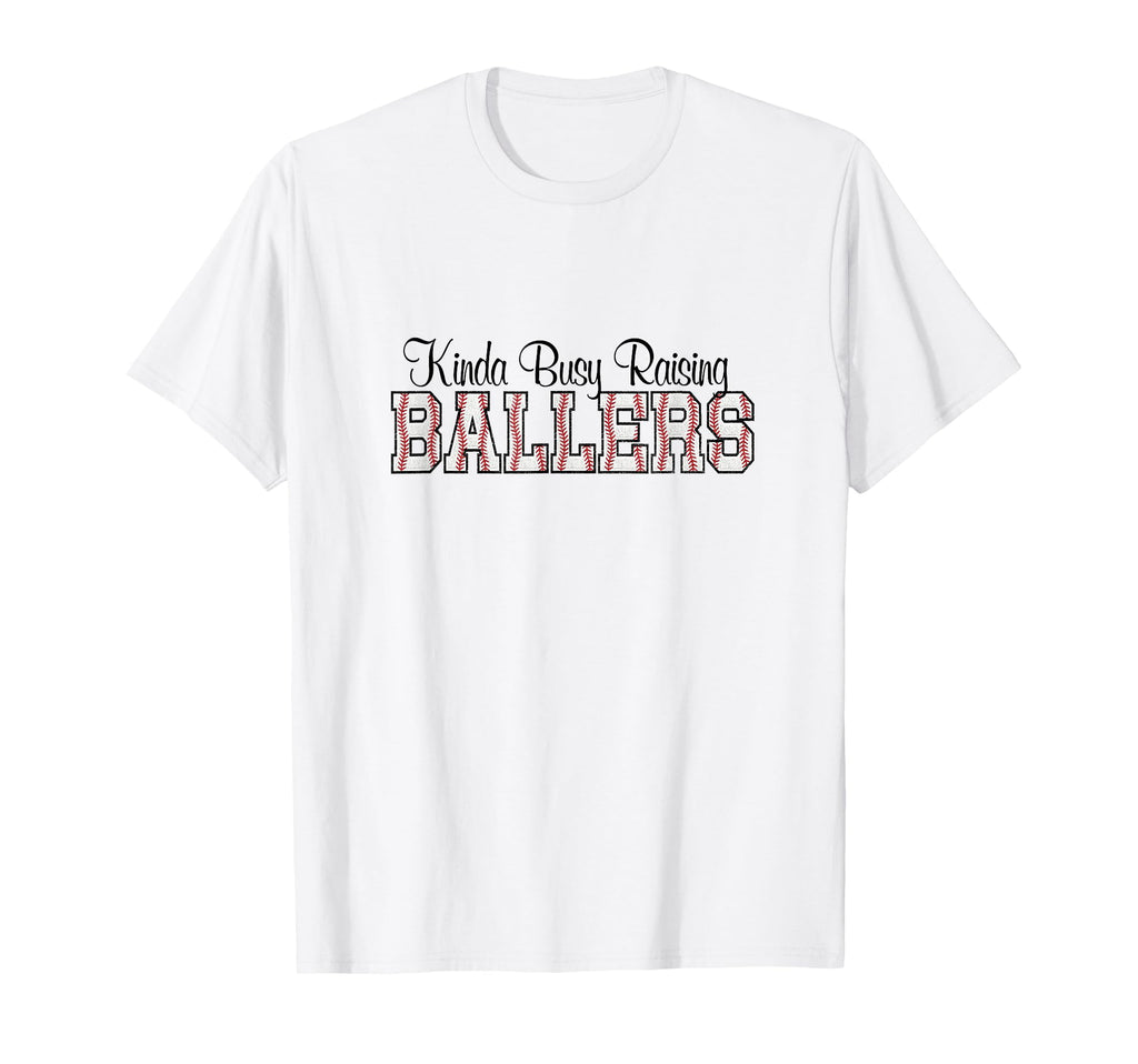 Kinda Busy Raising Ballers Funny T-Shirt - Trendy Graphic for Adults - T-Shirt, Sweatshirt, Hoodie