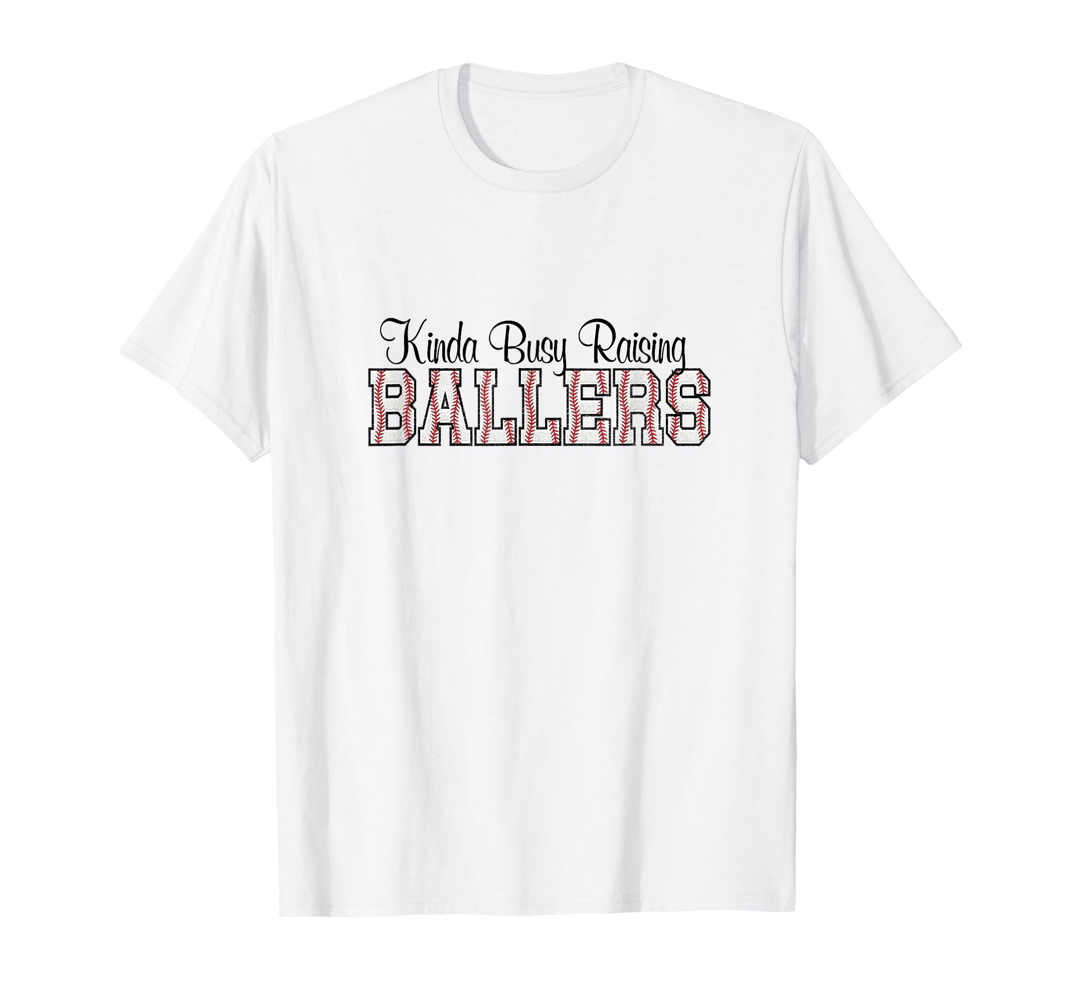 Kinda Busy Raising Ballers Funny T-Shirt - Trendy Graphic for Adults - T-Shirt, Sweatshirt, Hoodie