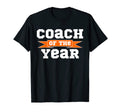 Coach Year Sports Team End Season T-Shirt - Minimalist Print Unisex - T-Shirt, Sweatshirt, Hoodie