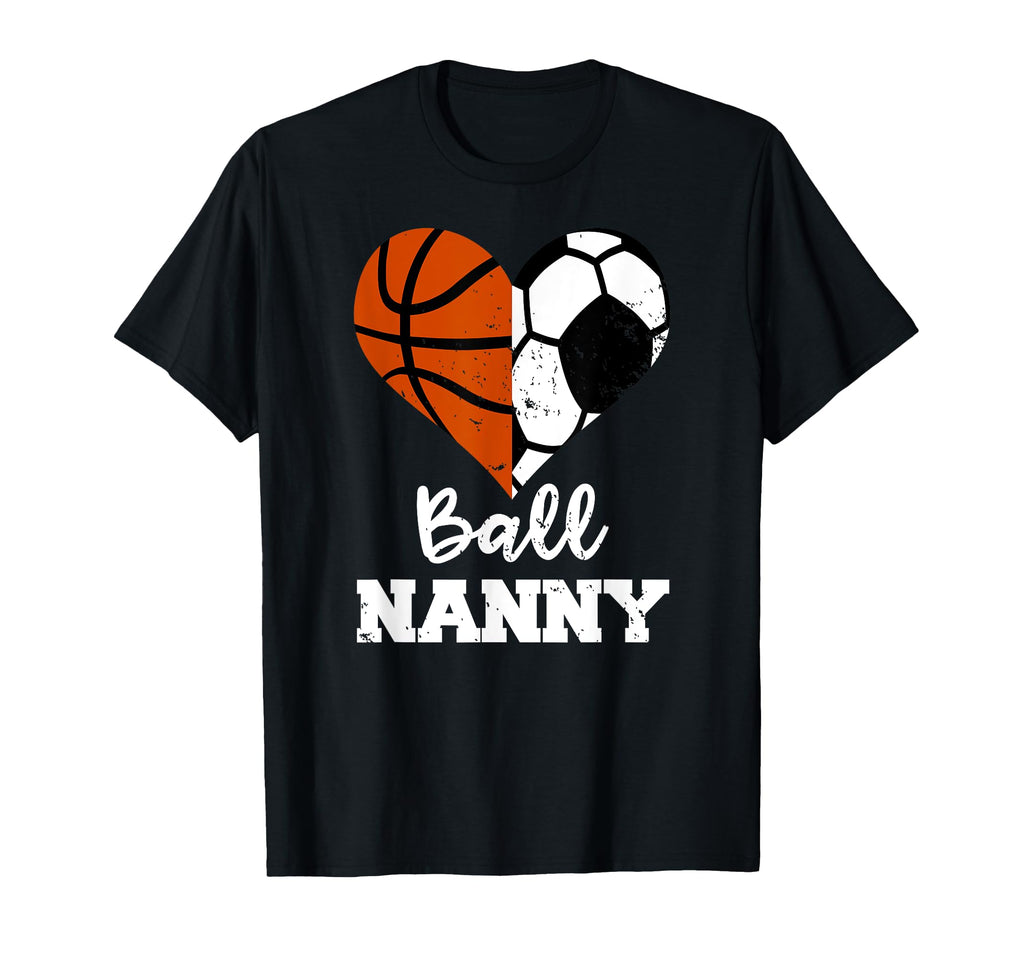Ball Nanny Heart Funny Soccer T-Shirt - Unique Graphic for Adults - T-Shirt, Sweatshirt, Hoodie