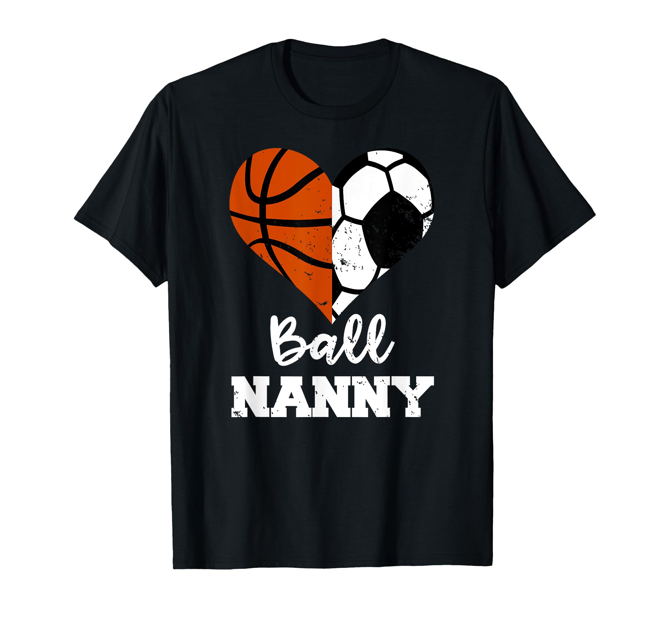 Ball Nanny Heart Funny Soccer T-Shirt - Unique Graphic for Adults - T-Shirt, Sweatshirt, Hoodie