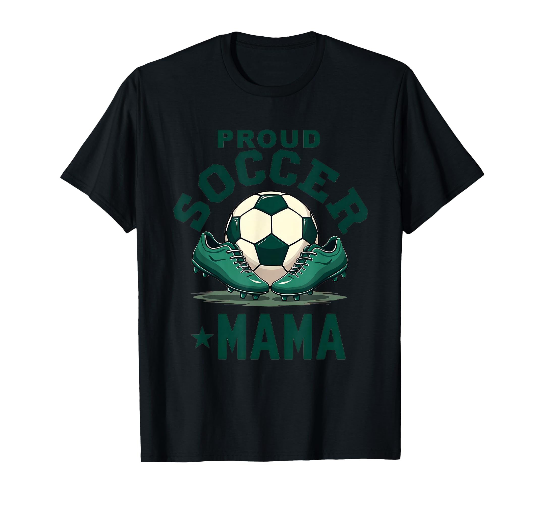 Proud Soccer Mama Soccer Moms T-Shirt - Trendy Graphic Men Women - T-Shirt, Sweatshirt, Hoodie