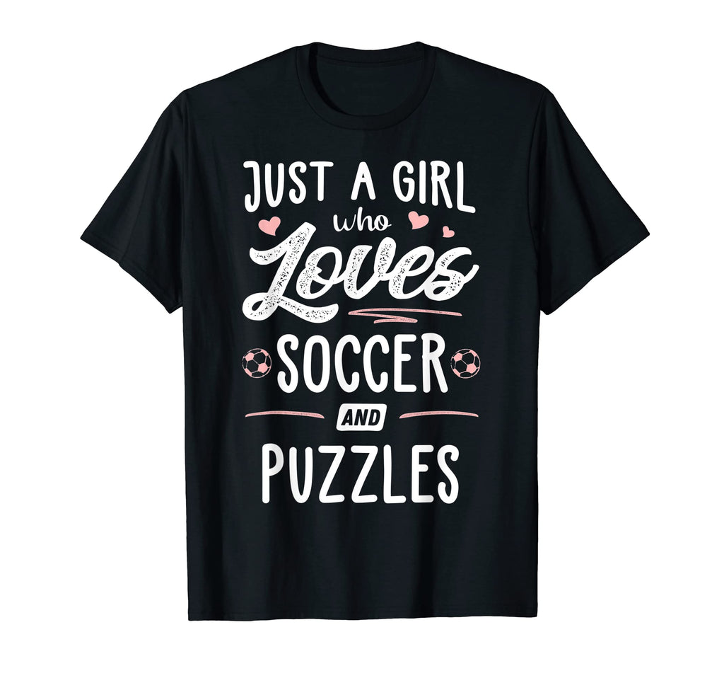 Just Who Loves Soccer And Puzzles Gift T-Shirt - Unique Graphic for Adults - T-Shirt, Sweatshirt, Hoodie