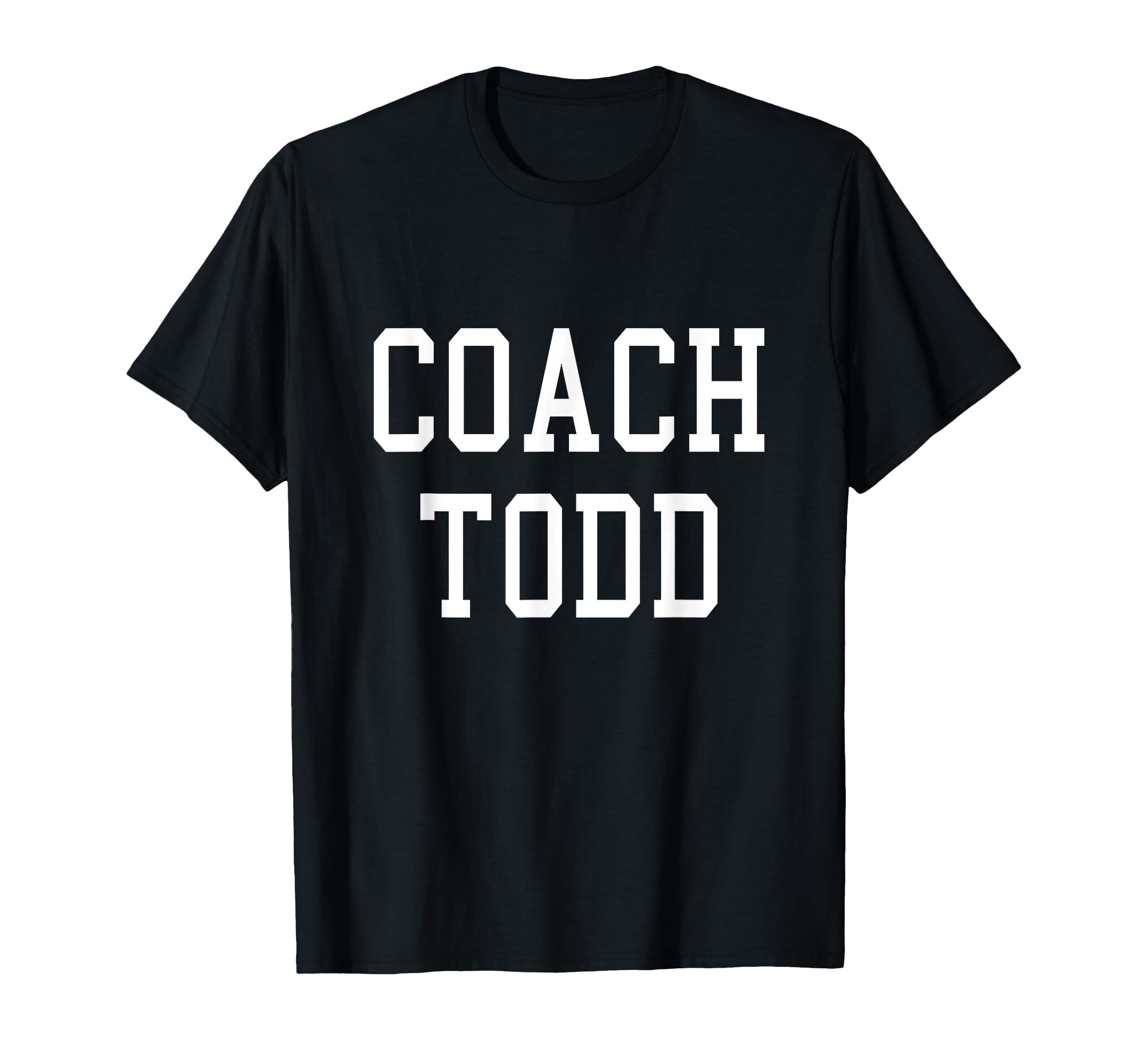 Coach Todd Custom Football Soccer T-Shirt - Streetwear Style Men Women - T-Shirt, Sweatshirt, Hoodie