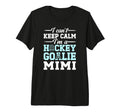 Im Hockey Goalie Mimi Ice Hockey T-Shirt - Streetwear Style Men Women - T-Shirt, Sweatshirt, Hoodie