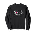 Soccer Nana Hand Lettered Gift Sweatshirt - Minimalist Print Men Women - T-Shirt, Sweatshirt, Hoodie