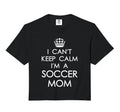 I Cant Keep Calm Im Soccer Mom Funny Soccer Hoodie - Unique Graphic Unisex - T-Shirt, Sweatshirt, Hoodie