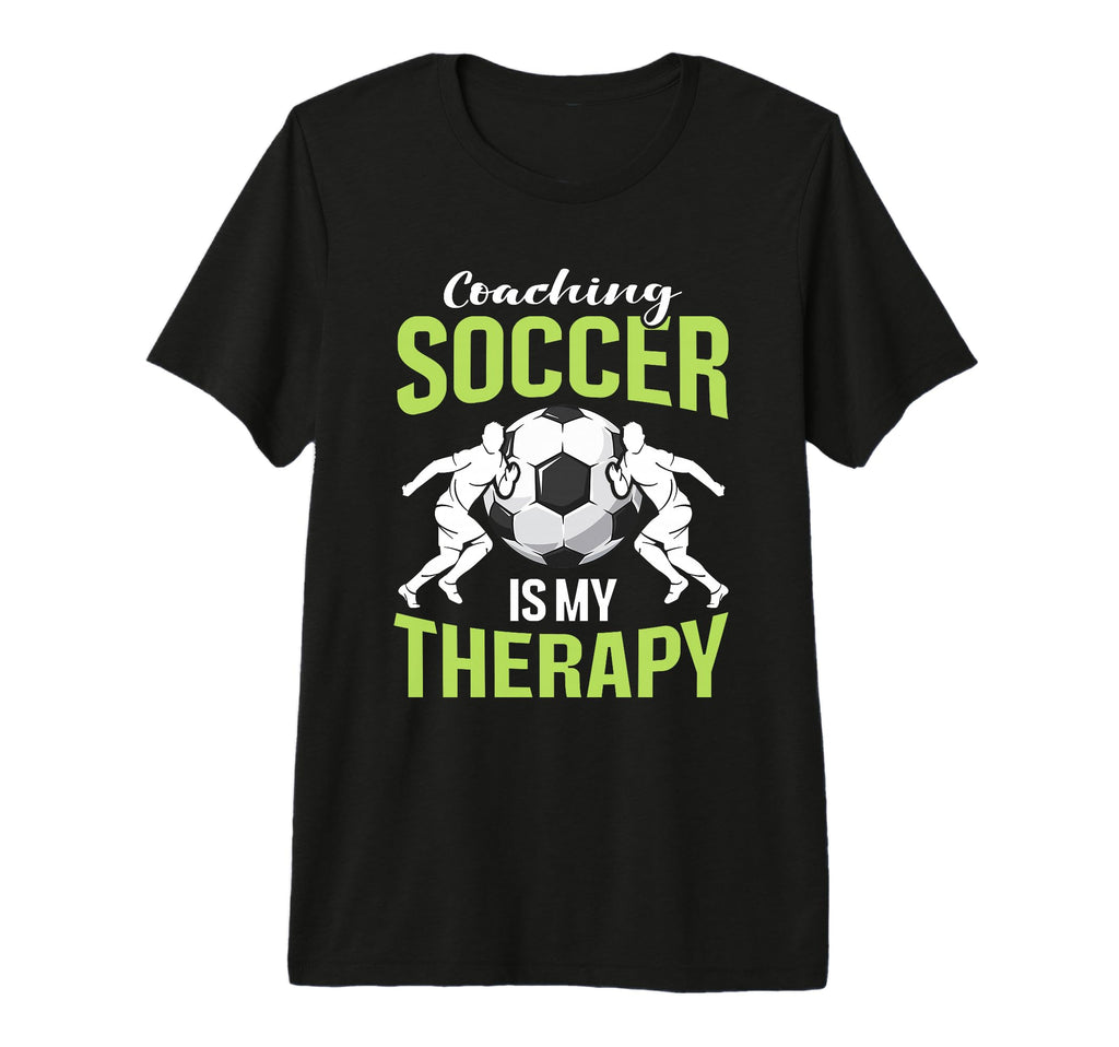 Coaching Soccer Dad Coach Soccer T-Shirt - Novelty Apparel for Adults - T-Shirt, Sweatshirt, Hoodie