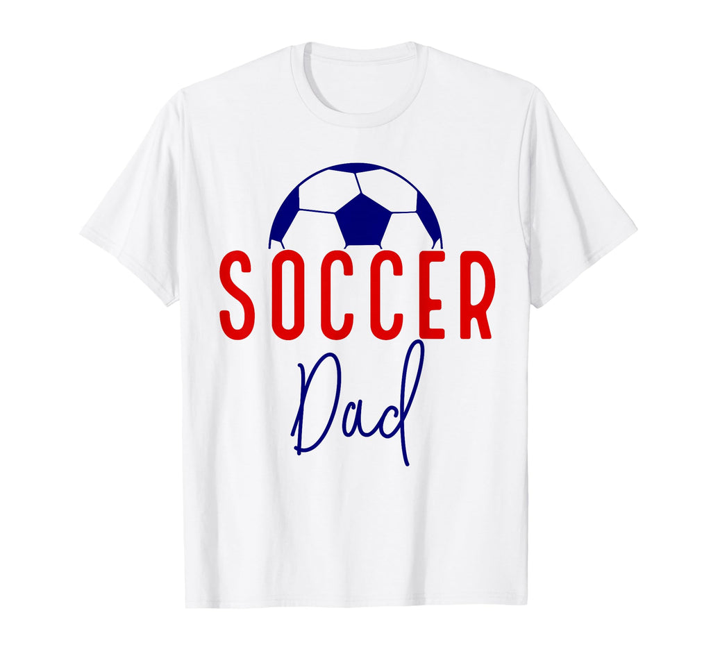 Soccer Dad Soccer Daddy Father Support T-Shirt - Minimalist Print Unisex - T-Shirt, Sweatshirt, Hoodie
