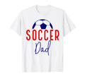 Soccer Dad Soccer Daddy Father Support T-Shirt - Minimalist Print Unisex - T-Shirt, Sweatshirt, Hoodie