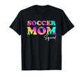 Soccer Mom Squad Tie Dye Ball Mom T-Shirt - Novelty Apparel for Adults - T-Shirt, Sweatshirt, Hoodie