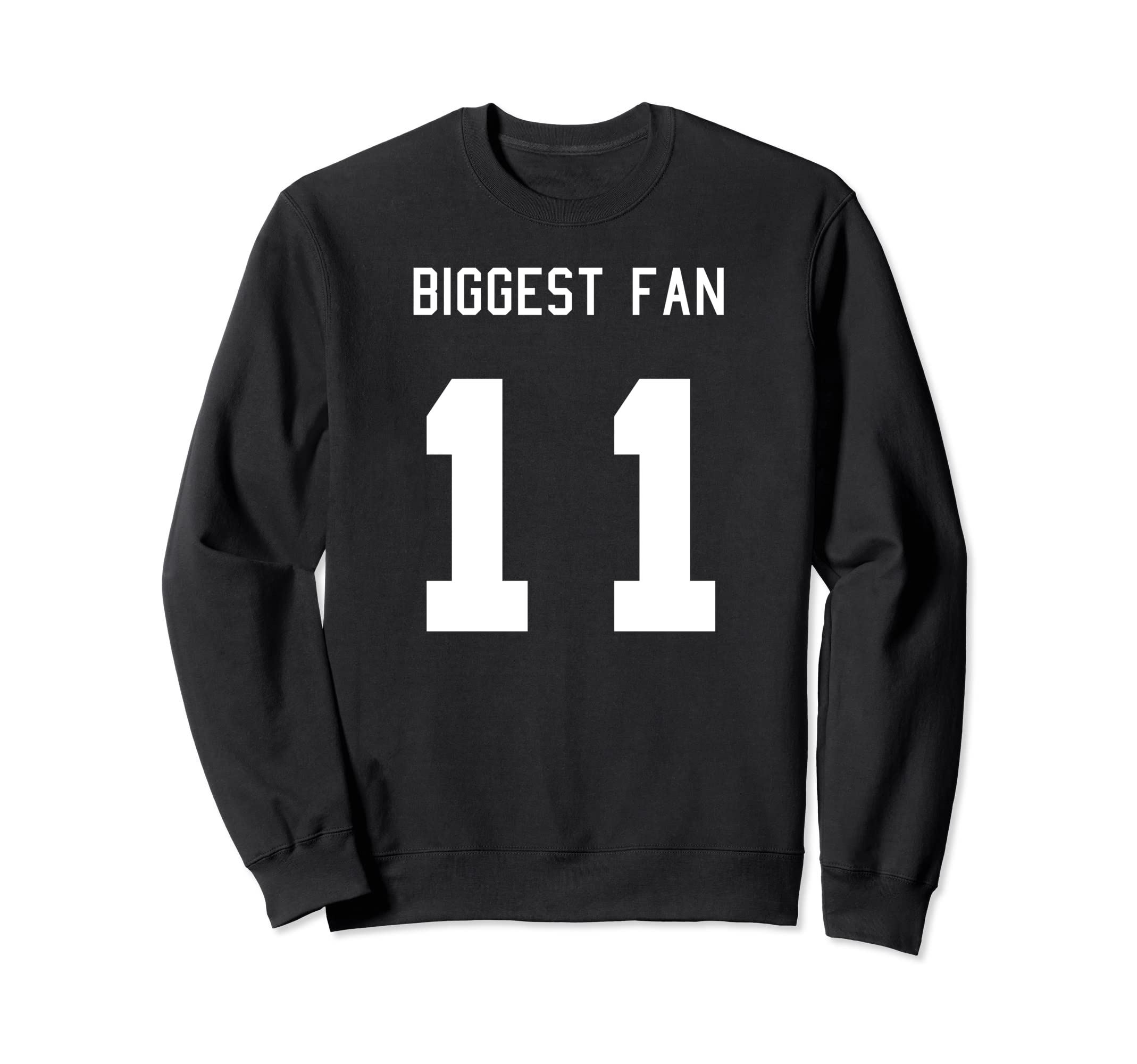 Number 11 Biggest Fan Sport Spirit Sweatshirt - Graphic Print for Adults - T-Shirt, Sweatshirt, Hoodie