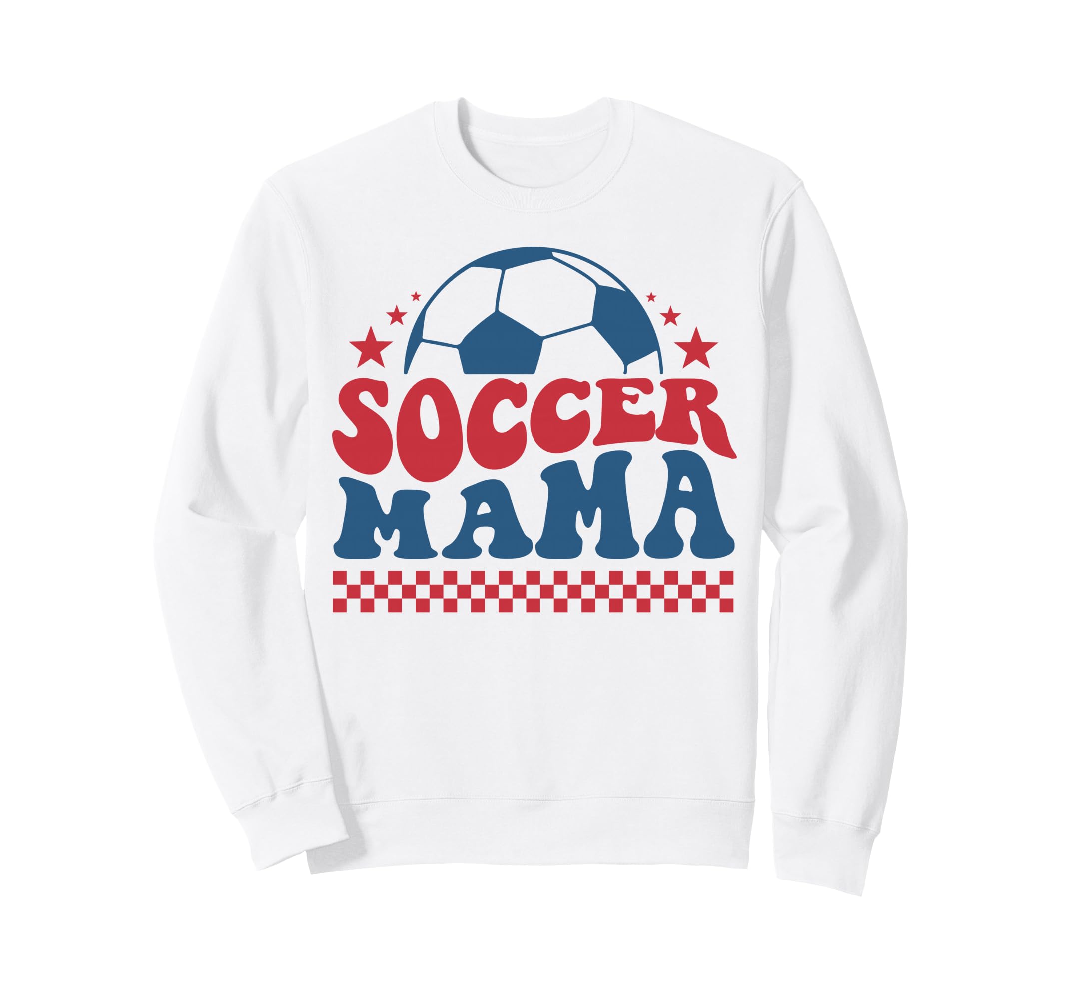 Soccer Mama Mom Mommy Mother Soccer Sweatshirt - Unique Graphic Men Women - T-Shirt, Sweatshirt, Hoodie