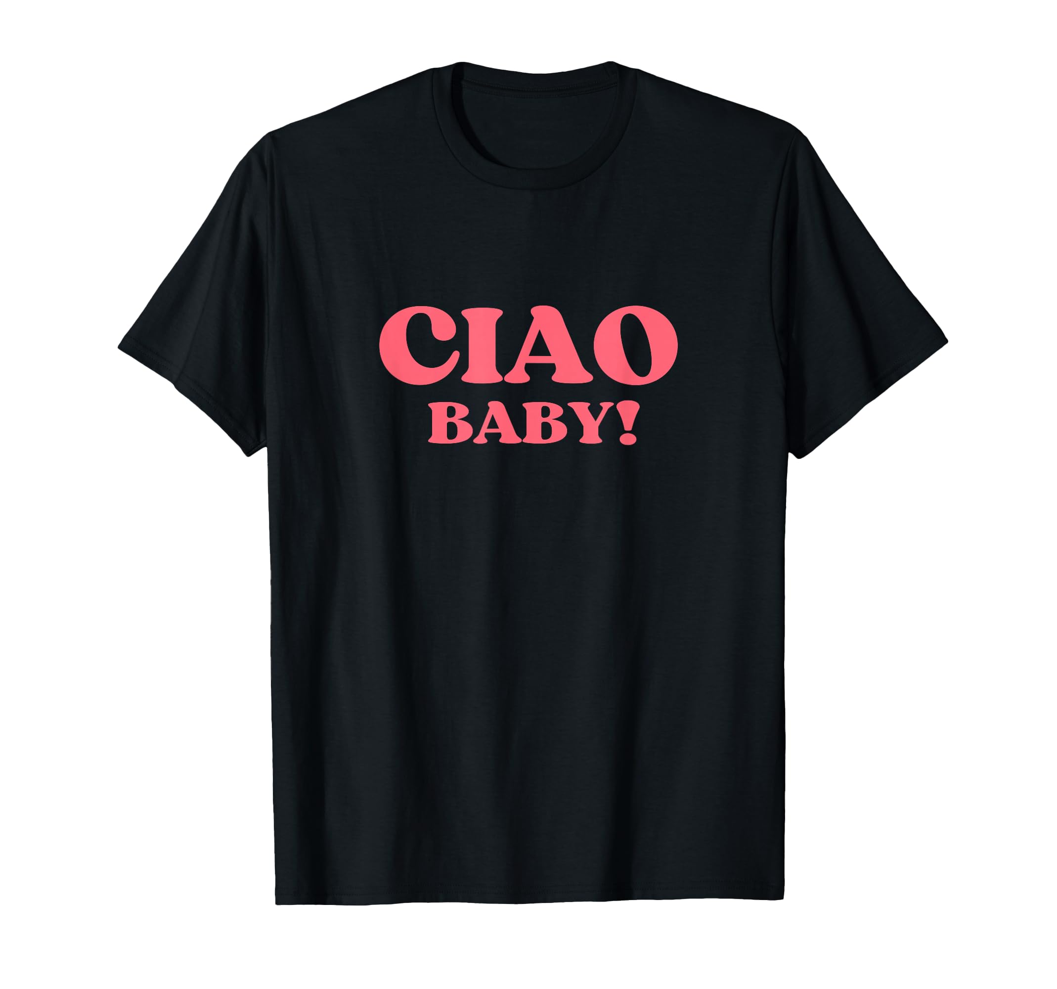 Ciao Y2K Aesthetic Trendy Italian T-Shirt - Casual Everyday Wear for Adults - T-Shirt, Sweatshirt, Hoodie