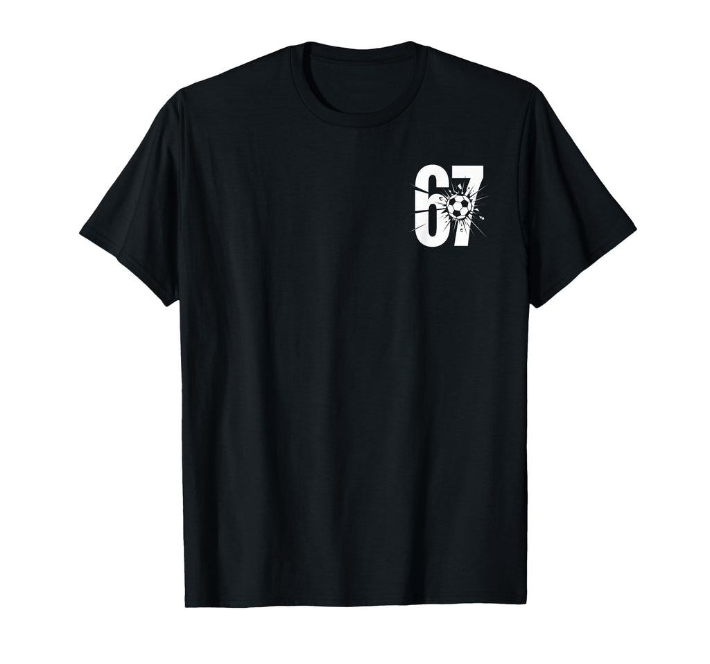 67 Soccer Fan Player Sports T-Shirt - Minimalist Print Men Women - T-Shirt, Sweatshirt, Hoodie