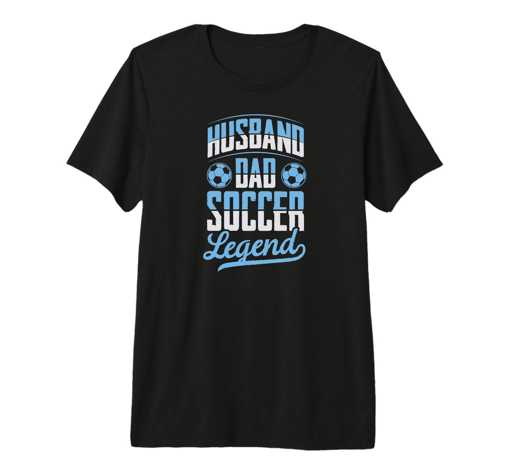 Husband Dad Soccer Legend Soccer T-Shirt - Graphic Print for Adults - T-Shirt, Sweatshirt, Hoodie