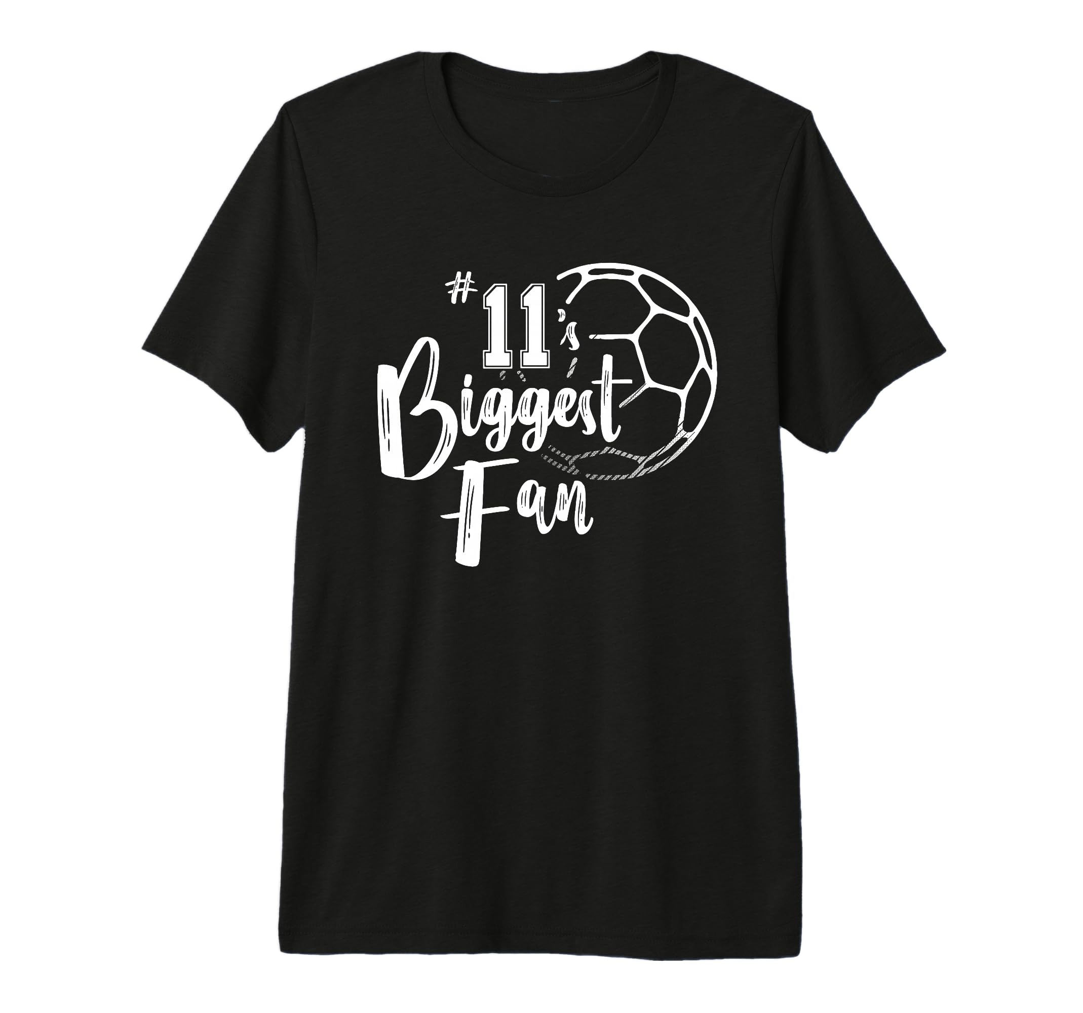 Number 11S Biggest Fan Soccer Player T-Shirt - Unique Graphic Men Women - T-Shirt, Sweatshirt, Hoodie