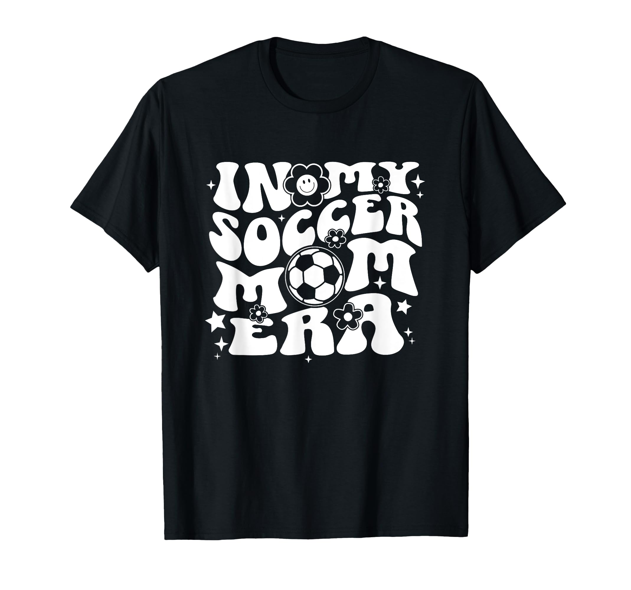 My Soccer Mom Era Groovy Sports Parent T-Shirt - Streetwear Style Unisex - T-Shirt, Sweatshirt, Hoodie