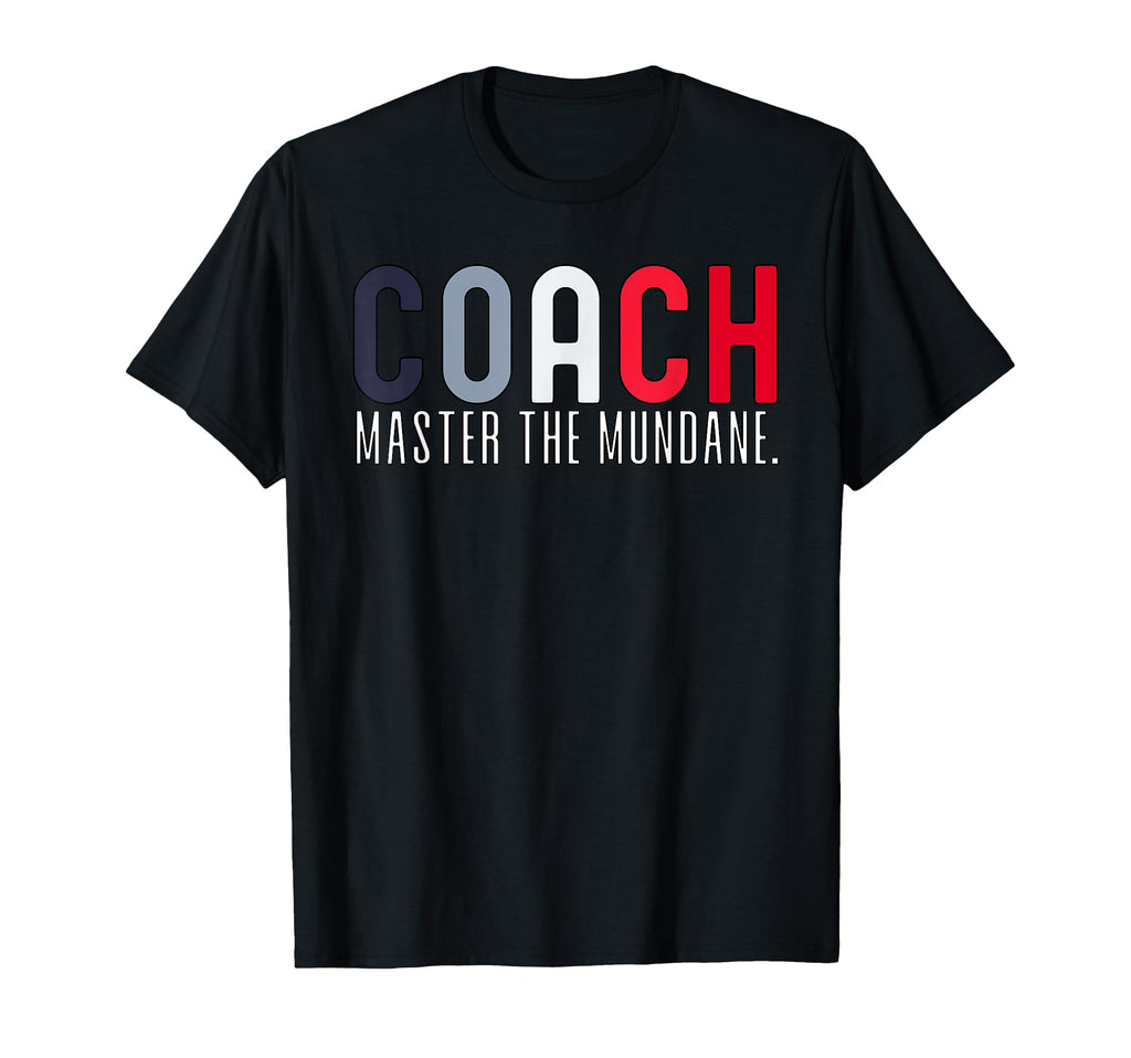 Coach Definition Coach Funny Coach T-Shirt - Novelty Apparel for Adults - T-Shirt, Sweatshirt, Hoodie