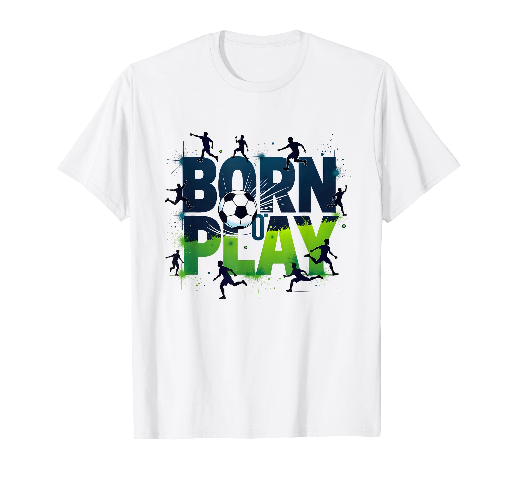 Born To Play Soccer Athlete Passion T-Shirt - Unique Graphic Unisex - T-Shirt, Sweatshirt, Hoodie