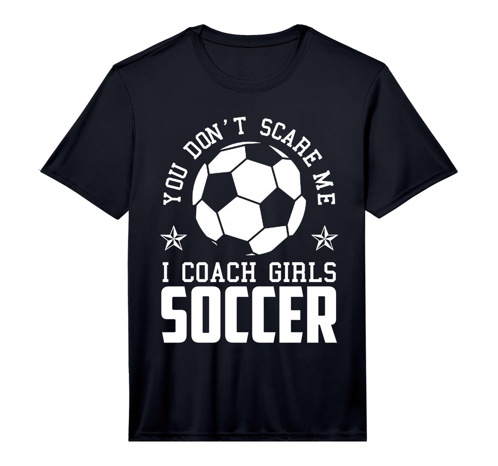 Mens Mens Funny Soccer Coach You Dont T-Shirt - Custom Art Print Unisex - T-Shirt, Sweatshirt, Hoodie