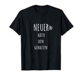 Neuer H Tte Den Gehalten Funny T-Shirt - Fun Novelty Design Unisex - T-Shirt, Sweatshirt, Hoodie