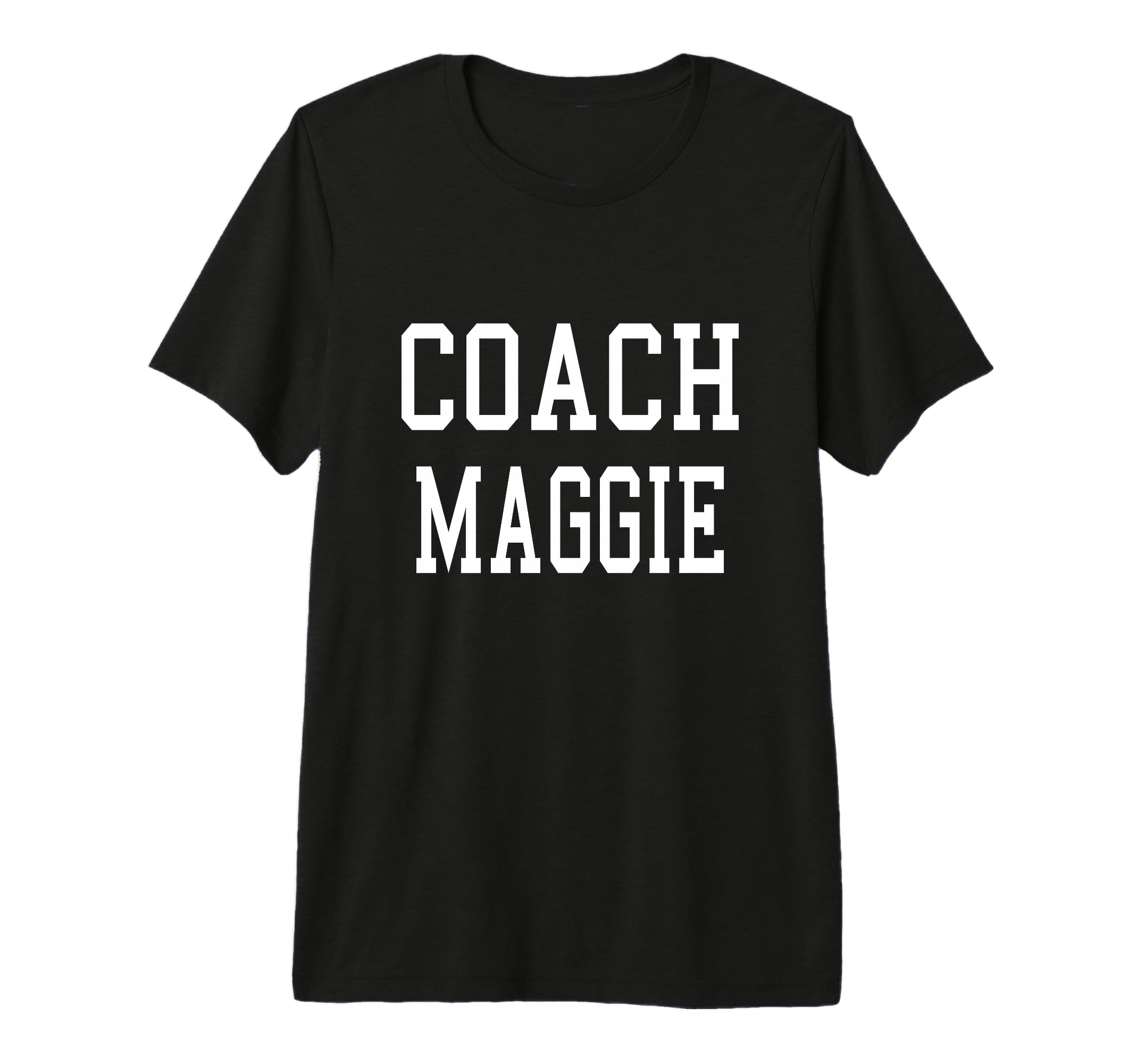 Coach Maggie Custom Football Soccer T-Shirt - Novelty Apparel for Adults - T-Shirt, Sweatshirt, Hoodie