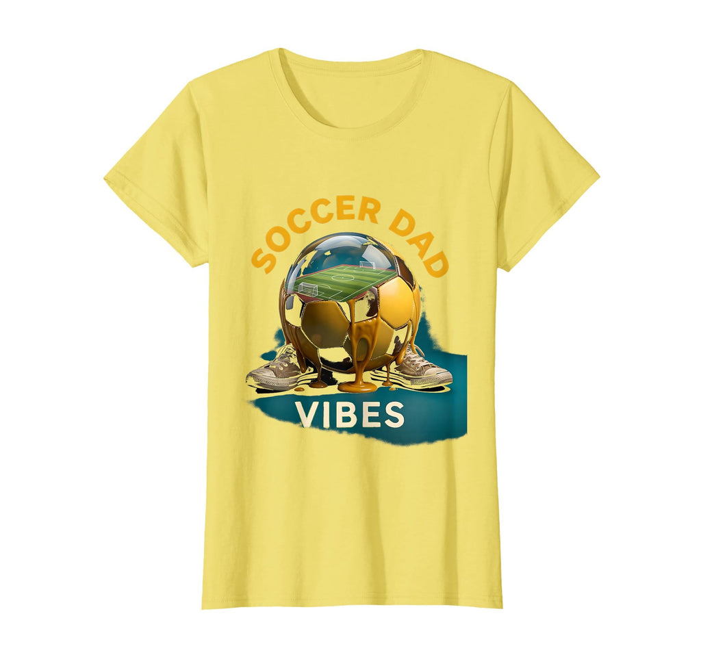 Soccer Dad Vibes Proud Football Father T-Shirt - Custom Art Print Men Women - T-Shirt, Sweatshirt, Hoodie
