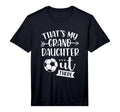 Mens Thats My Granddaughter Out There T-Shirt - Fun Novelty Design Unisex - T-Shirt, Sweatshirt, Hoodie