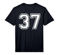 37 Number Thirty Seven Team Sports T-Shirt - Casual Everyday Wear Unisex - T-Shirt, Sweatshirt, Hoodie