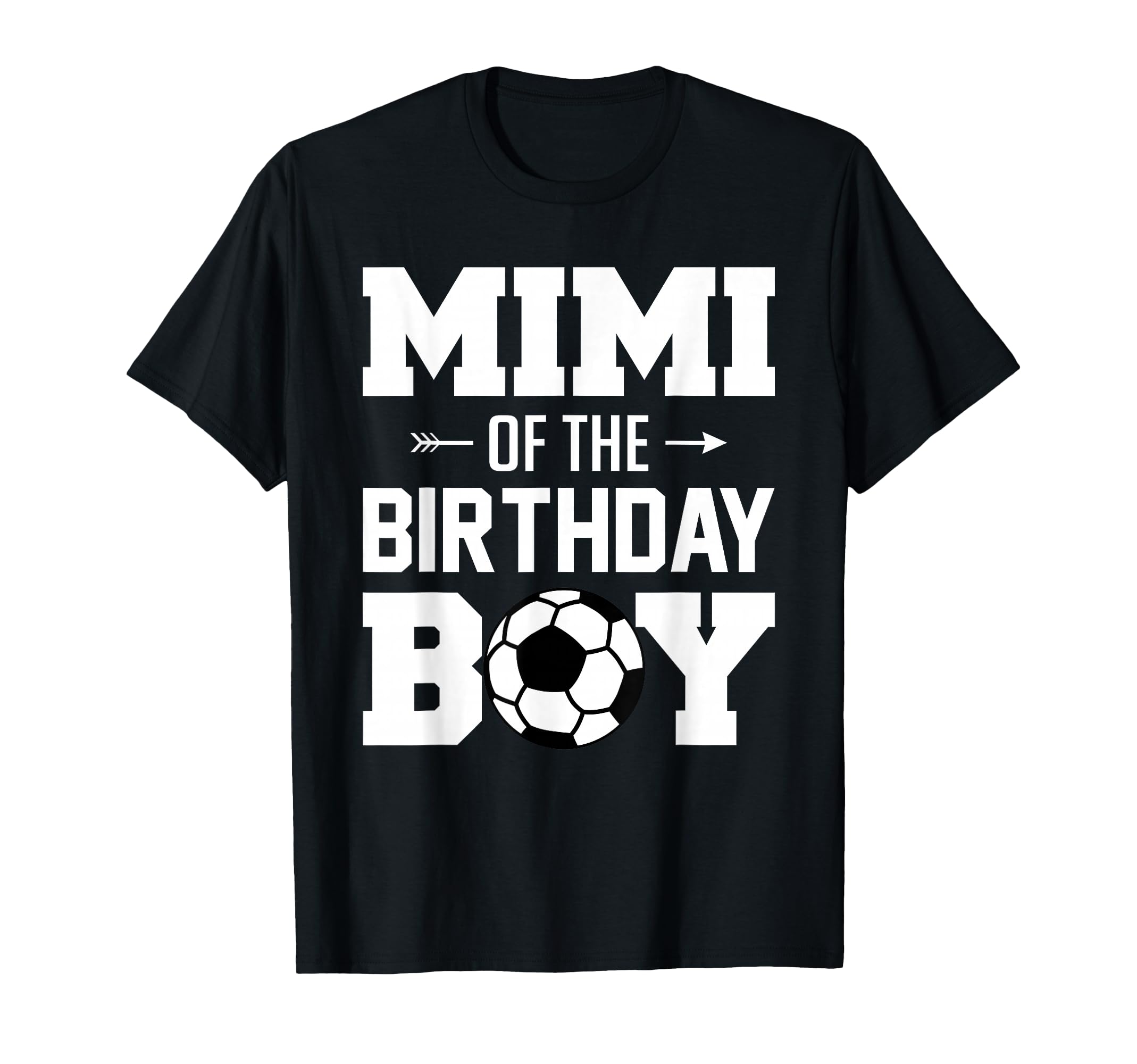 Mimi Birthday Funny Soccer Family T-Shirt - Fun Novelty Design Men Women - T-Shirt, Sweatshirt, Hoodie